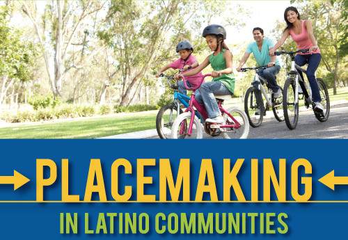 Placemaking in Latino Communities