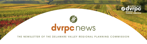 DVRPC News: The Newsletter of the Delaware Valley Regional Planning Commission