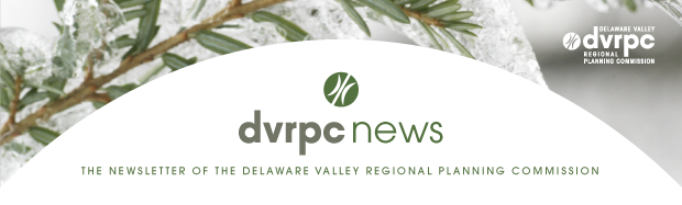 DVRPC News: The Newsletter of the Delaware Valley Regional Planning Commission