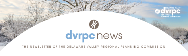 DVRPC News: The Newsletter of the Delaware Valley Regional Planning Commission