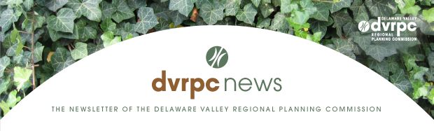 DVRPC News: The Newsletter of the Delaware Valley Regional Planning Commission