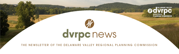 DVRPC News: The Newsletter of the Delaware Valley Regional Planning Commission