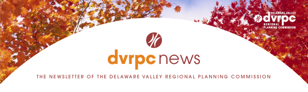 DVRPC News: The Newsletter of the Delaware Valley Regional Planning Commission