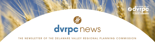 DVRPC News: The Newsletter of the Delaware Valley Regional Planning Commission