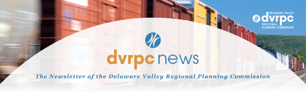 DVRPC News: The Newsletter of the Delaware Valley Regional Planning Commission