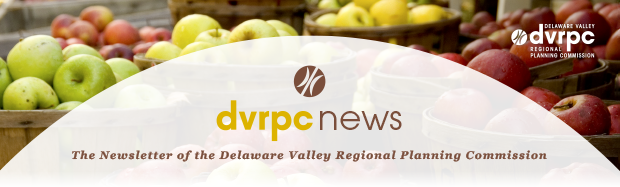 DVRPC News: The Newsletter of the Delaware Valley Regional Planning Commission