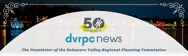 DVRPC News: The Newsletter of the Delaware Valley Regional Planning Commission